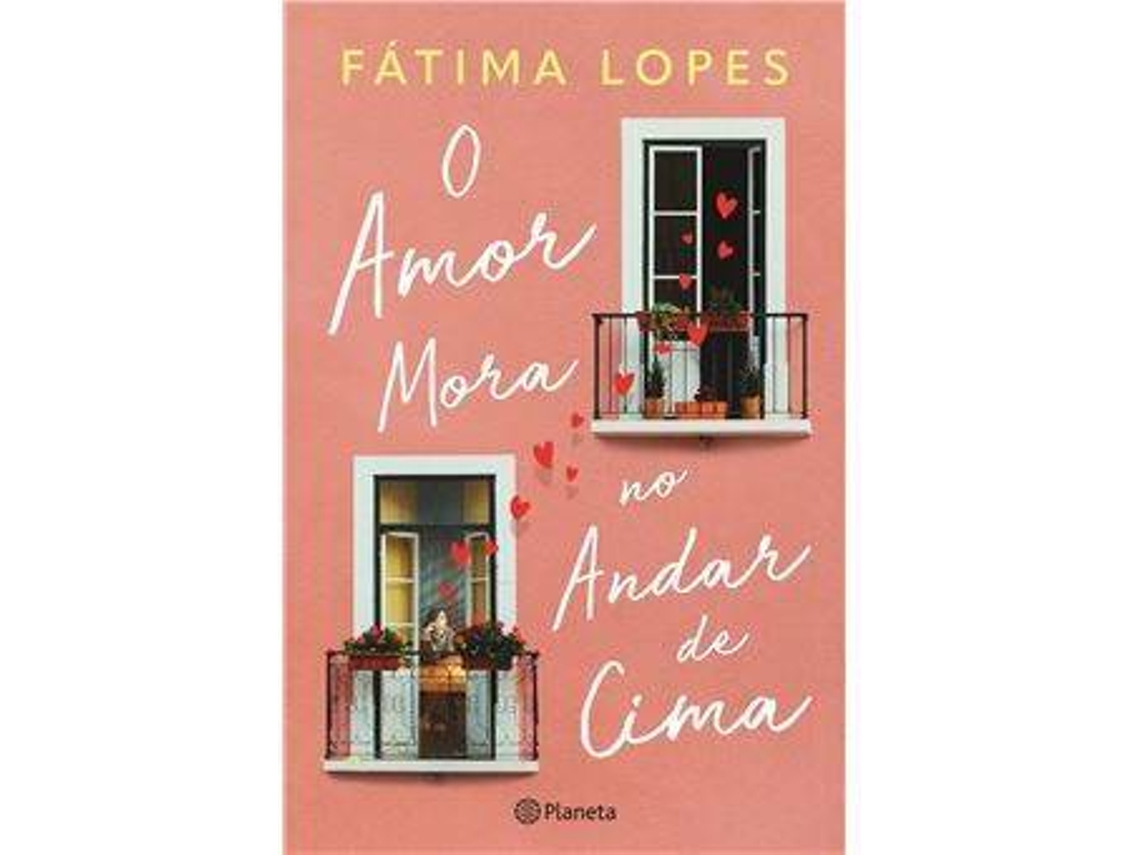 Livro O Amor Mora no Andar de Cima de Fátima Lopes (Português)