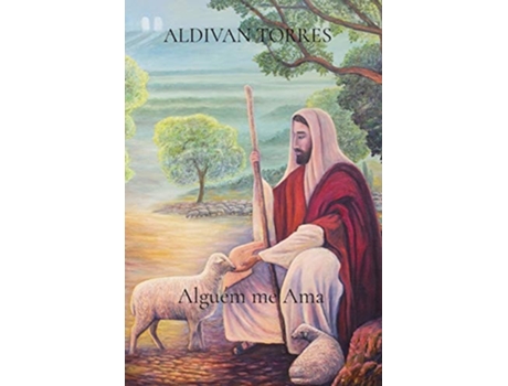Livro Alguém Me Ama De Aldivan Teixeira Torres (português)