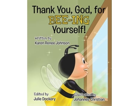 Livro Thank You, God, For Bee-ing Yourself de Karen Renee Johnson (Inglês)