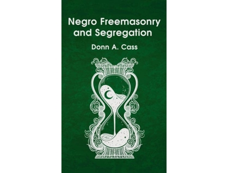 Livro Negro Freemasonry and Segregation Hardcover de Donn a Cass (Inglês)