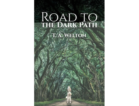 Livro Road to the Dark Path de Tammy Welton (Inglês)