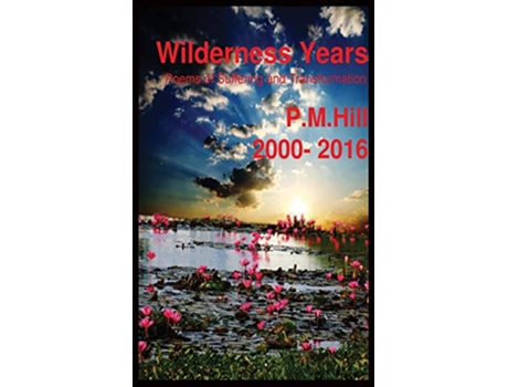 Livro Wilderness Years de Philip hill (Inglês)