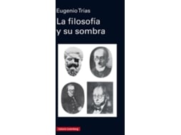 Livro La Filosofía Y Su Sombra de Eugenio Trias (Espanhol)