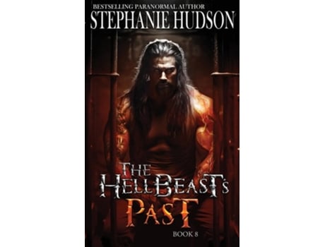 Livro The HellBeasts Past de Stephanie Hudson (Inglês)