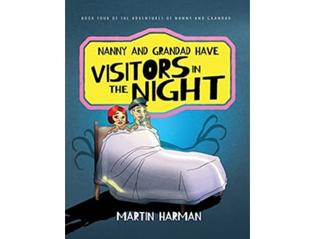 Livro Nanny and Grandad Have Visitors in the Night The Adventures of Nanny Grandad de Martin Harman (Inglês)