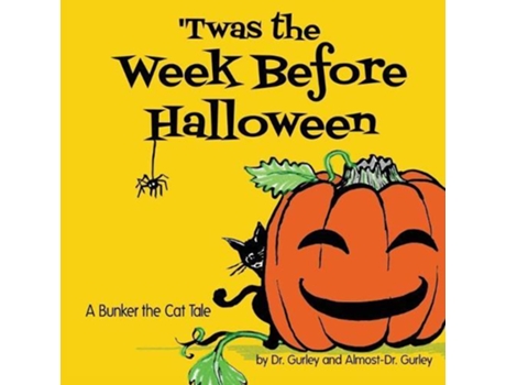 Livro Twas The Week Before Halloween De Jan Gurley (inglês)