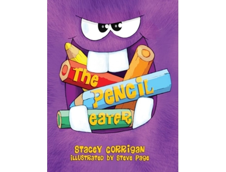 Livro The Pencil Eater De Stacey Corrigan (inglês - Capa Dura)