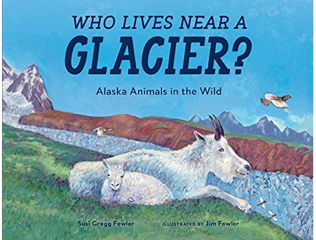Livro Who Lives near a Glacier? de Susi Gregg Fowler (Inglês)