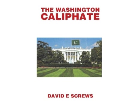 Livro The Washington Caliphate De Screw, David Et Al. (inglês)