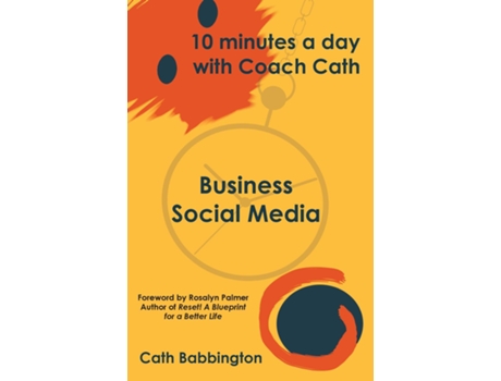 Livro 10 Minutes A Day With Coach Cath Business Social Media De Babbington, Cath Et Al. (inglês)