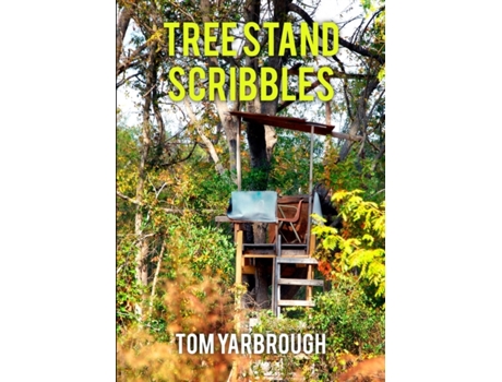 Livro Tree Stand Scribbles Tom Yarbrough (Inglês)