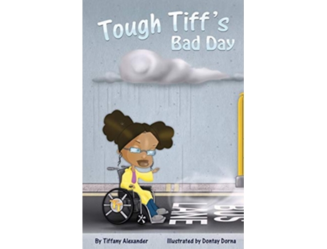 Livro Tough Tiffs Bad Day de Tiffany Alexander (Inglês)