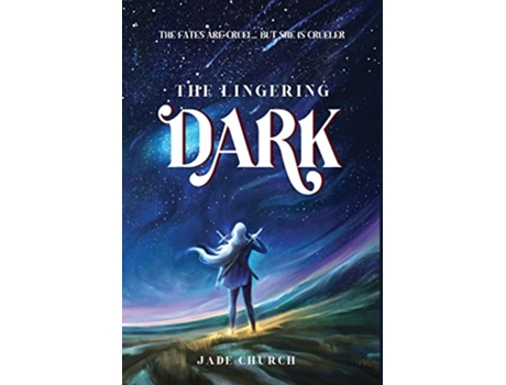 Livro The Lingering Dark Kingdom of Stars de Jade Church (Inglês)
