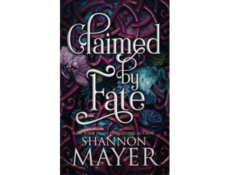 Livro Claimed by Fate de Shannon Mayer (Inglês)