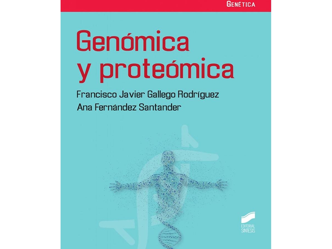 Livro Genómica Y Proteómica de Francisco Javier Gallego Rodríguez (Espanhol)