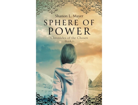 Livro Sphere Of Power Chronicles Of The Chosen, Book 1 De Mayer, Shanon Et Al. (inglês)