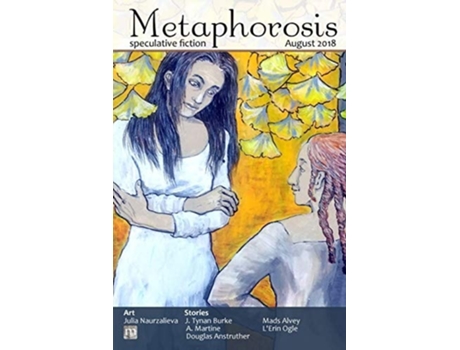 Livro Metaphorosis August 2018 De Metaphorosis Magazine (inglês)