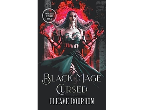Livro Black Mage Cursed Tournament of Mages de Cleave Bourbon (Inglês)