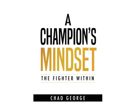 Livro A Champions Mindset The Fighter Within de Chad &Quot, Savage&Quot et al. (Inglês)