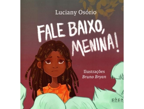 Livro Fale Baixo, Menina! De Luciany Osório (português Do Brasil)