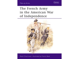Livro the french army in the american war of independence de rene (author) chartrand (inglês)