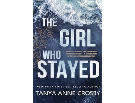 Livro The Girl Who Stayed De Tanya Anne Crosby (inglês - Capa Dura)