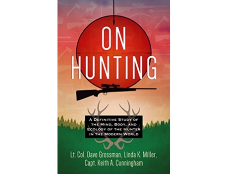 Livro On Hunting de Lt Col Dave Grossman, Linda K Miller et al. (Inglês)