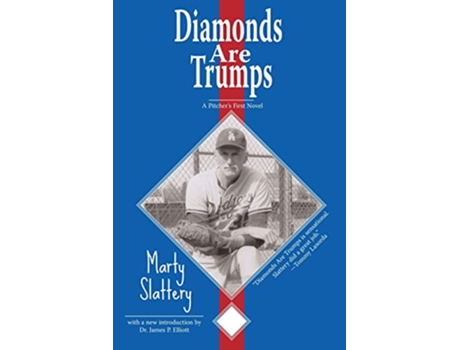 Livro Diamonds Are Trumps A Pitchers First Novel de Marty Slattery (Inglês)