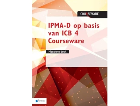 Livro Ipma-d Op Basis Van Icb 4 Courseware - Herziene Druk De Van Haren Publishing (holandês)
