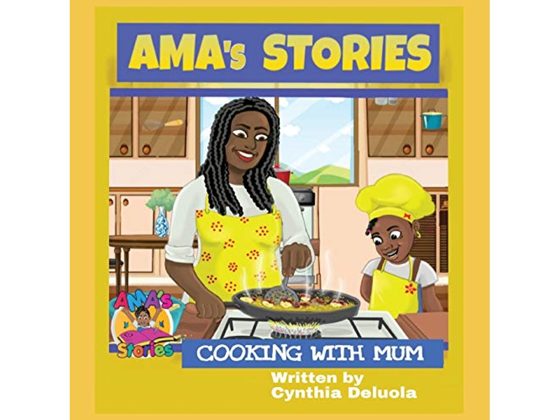 Livro AMAs Stories Cooking With Mum de Cynthia Deluola (Inglês)