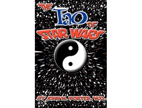 Livro The Tao of Star Wars de John M Porter (Inglês)