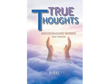 Livro True Thoughts Encouraging Words New Version de B-Lieve (Inglês)