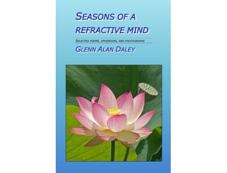 Livro Seasons of a Refractive Mind Glenn Alan Daley (Inglês)