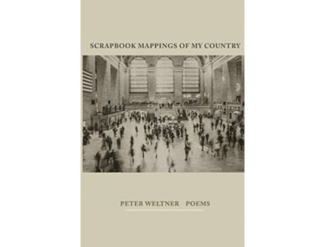 Livro Scrapbook Mappings of My Country Peter Weltner (Inglês)