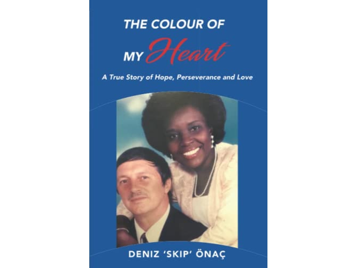 Livro The Colour Of My Heart A True Story of Hope Perseverance and Love de Deniz Skip Önaç (Inglês)