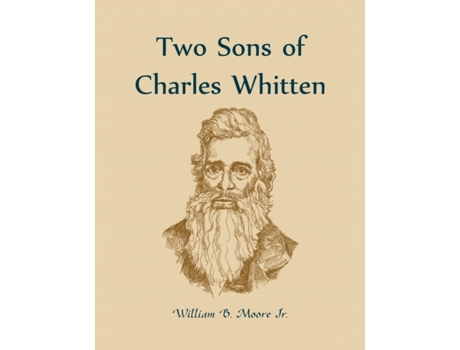 Livro Two Sons of Charles Whitten William B. Moore Jr. (Inglês)