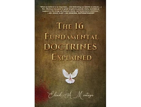 Livro The 16 Fundamental Doctrines Explained de Eliud A Montoya (Inglês)