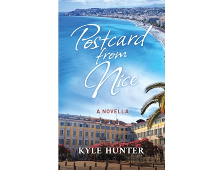 Livro Postcard from Nice de Kyle Hunter (Inglês)