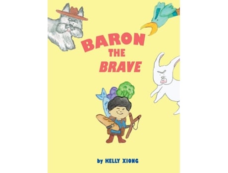 Livro Baron The Brave De Kelly Xiong (inglês)
