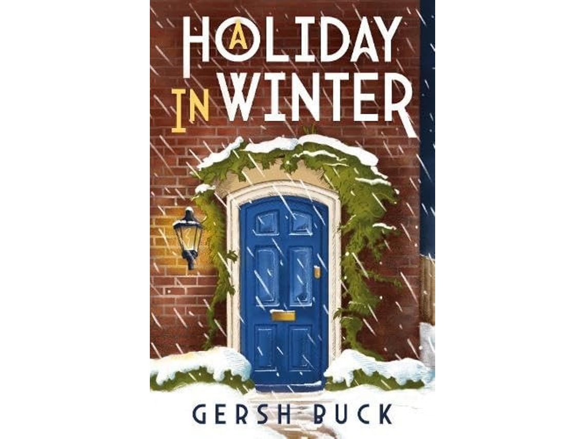 Livro A Holiday In Winter De Gersh Buck (inglês)