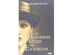 Livro Las lágrimas azules del escribidor de María José Sevilla García (Espanhol)