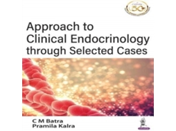 Livro Approach to Clinical Endocrinology through Selected Cases de CM Batra (Inglês)