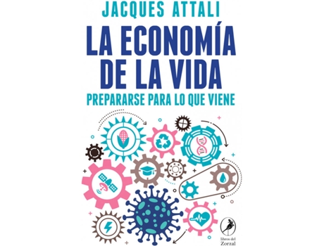 Livro La Economía De La Vida de Attali Jaques (Espanhol)
