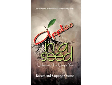 Livro Apples In A Seed Unleashing The Unique You De Owens, Rosemond Et Al. (inglês)