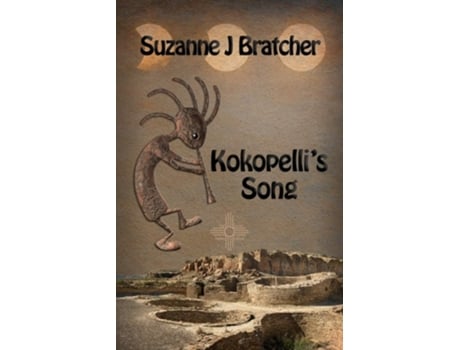 Livro Kokopellis Song De Suzanne J Bratcher (inglês)