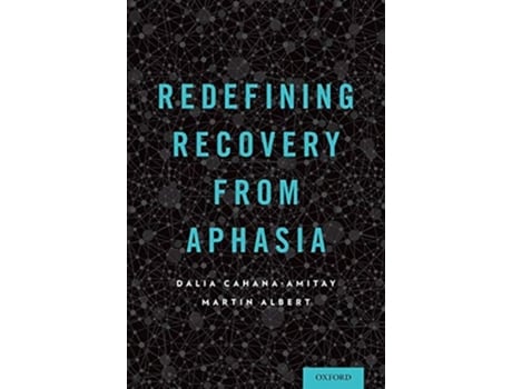 Livro Redefining Recovery from Aphasia de Dalia Cahana-Amitay e Martin Albert (Inglês - Capa Dura)