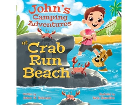 Livro Johns Camping Adventures At Crab Run Beach De Dickinson, Joann Et Al. (inglês)