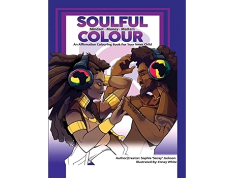 Livro Soulful Colour•mindset•money•matters Soulful Colour De Sophia Jackson (inglês)
