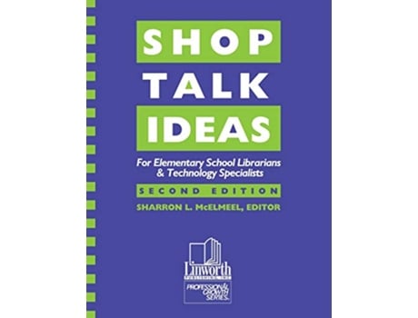 Livro Shoptalk Ideas for Elementary School Librarians Technology Specialists 2nd Edition de Sharron L McElmeel (Inglês)