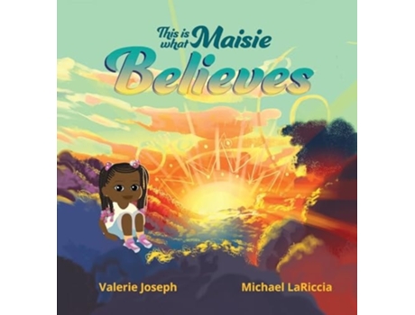 Livro This is What Maisie Believes de Valerie Joseph (Inglês - Capa Dura)
